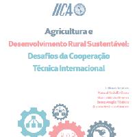 Agricultura e Desenvolvimento Rural Sustentável: Desafios da Cooperação Técnica Internacional