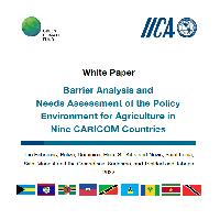 Barrier Analysis and Needs Assessment of the Policy Environment for Agriculture in Nine CARICOM Countries
