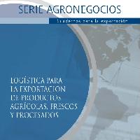 Logística para la exportación de productos de productos agrícolas, frescos y procesados