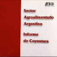 Sector Agroalimentario Argentino: Informe de Coyuntura. Año VII