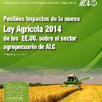 Posibles impactos de la nueva Ley Agrícola 2014 de los EE.UU. sobre el sector agropecuario de ALC