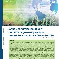 Crisis económica mundial y comercio agrícola: ganadores y perdedores en América a finales del 2008