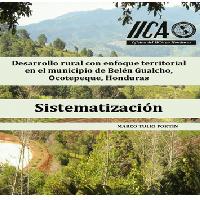 Desarrollo rural con enfoque territorial en el municipio de Belén Gualcho, Ocotepeque, Honduras
