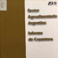 Sector Agroalimentario Argentino: Informe de Coyuntura. Año IV