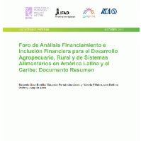 Foro de análisis financiamiento e inclusión financiera para el desarrollo agropecuario, rural y de sistemas alimentarios en América Latina y el Caribe documento resumen