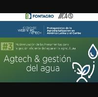 Ciclo de webinars Ag Tech - Webinar 3: Agtech y gestión del agua