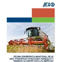 Décima Conferencia Ministerial de La OMC: Principales Resultados Agrícolas Y Posibles Alcances Para Las Américas