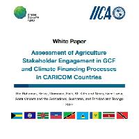 Assessment of Agriculture Stakeholder Engagement in GCF and Climate Financing Processes in CARICOM Countries