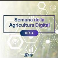 Semana de la Agricultura Digital:(Día 4) Énfasis en organizaciones multilaterales y colaborativas / Cierre
