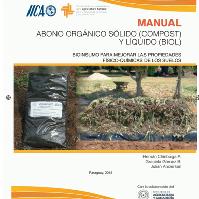 Manual Abono orgánico sólido (compost) y líquido (biol) bioinsumo para mejorar las propiedades físico-químicas de los suelos