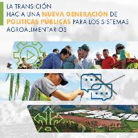 La transición hacia una nueva generación de políticas públicas para los sistemas agroalimentarios