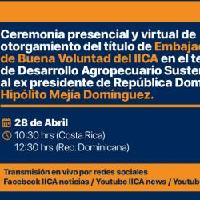 Ceremonia embajador de buena voluntad del IICA al ex presidente de República Dominicana Hipólito Mejía Domínguez.