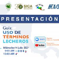 Presentación de la Guía para la Interpretación del Reglamento Técnico Centroamericano: Uso de Términos Lecheros