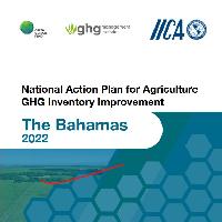 National Action Plan for Agriculture GHG Inventory Improvement The Bahamas