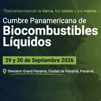 III Cumbre Panamericana de Biocombustibles Líquidos