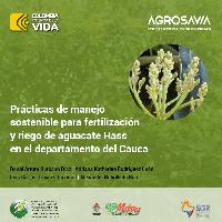 Prácticas de manejo sostenible para fertilización y riego de aguacate Hass en el departamento del Cauca