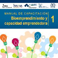 Manual de capacitación 1: Bioemprendimiento y capacidad emprendedora