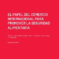 El papel del comercio internacional para promover la seguridad alimentaria