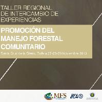 Taller regional de intercambio de experiencias: promoción del manejo forestal y comunitario