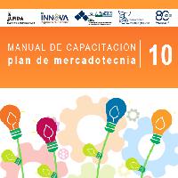 Manual de capacitación 10: Plan de Mercadotecnia