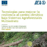 Tecnologías para mejorar la resiliencia al cambio climático bajo Sistemas Agroforestales Multiestrato