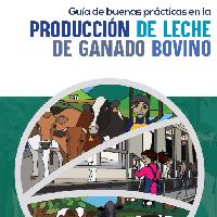 Guía de buenas prácticas en la producción de leche de ganado bovino