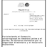 Fortaleciendo el Comercio Intrarregional en América Latina y el Caribe: Un Esfuerzo Colectivo por la Seguridad Alimentaria y el Desarrollo Sostenible