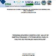Regionalización climática del valle de Quetzaltenango y Totonicapán para el cultivo de frutales caducifolios