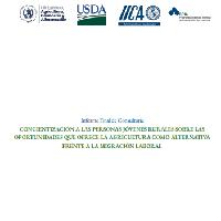 Informe final. Concientización a las personas jóvenes rurales sobre las oportunidades que ofrece la agriculturs como alternativa frente a la migración laboral