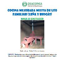 Cocina mejorada mixta de uso familiar (leña y biogás). Manual de construcción