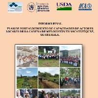 Plan de fortalecimiento de capacidades de actores locales de la cadena de melocotón en Sacatepéquez, Guatemala. Informe final