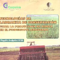tecnologías de labranza de conservación para la producción de arroz en el piedemonte araucano-