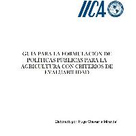 Guía para la formulación de políticas públicas para la agricultura con criterios de evaluabilidad