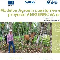 Modelos Agrosilvopastoriles en el marco del proyecto AGROINNOVA en la Región