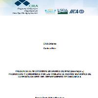 Presencia de micotoxinas en granos de maíz (Zea mays L.) producidos y consumidos por las familias de cuatro municipios de la región Chortí del departamento de Chiquimula