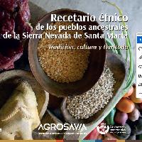 Recetario étnico de los pueblos ancestrales de la Sierra Nevada de Santa Marta: Tradición, cultura y territorio