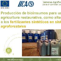 Producción de bioinsumos para una agricultura restaurativa, como alternativa a los fertilizantes sintéticos en sistemas agroforestales