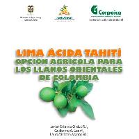 Lima ácida Tahití :opción agrícola para los Llanos Orientales de Colombia-