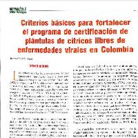 Criterios básicos para fortalecer el programa de certificación de plántulas de cítricos libre de enfermedades virales en Colombia.-