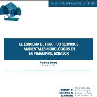 El esquema de pago por servicios ambientales hidrológicos en Pimampiro, Ecuador