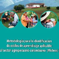 Metodología para la identificación de estilos de aprendizaje aplicable al sector agropecuario colombiano (MIDEAS) :Manual para el facilitador -
