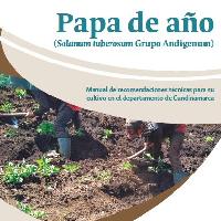 Papa de año (Solanum tuberosum Grupo Andigenum): Manual de recomendaciones técnicas para su cultivo en el departamento de Cundinamarca