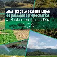 Análisis de la sostenibilidad de paisajes agropecuarios: aproximación conceptual y metodológica