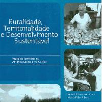 Ruralidade, territorialiadade e desenvolvimento sustentável Visão do território na América Latina e no Caribe