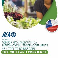 Las disposiciones de género en los nuevos acuerdos comerciales internacionales como herramienta para atender las brechas La experiencia de Chile