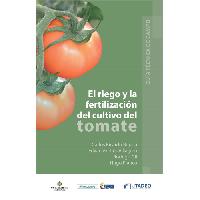 El riego y la fertilización del cultivo del tomate 