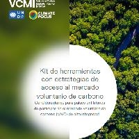 Kit de herramientas con estrategias de acceso al mercado voluntario de carbono Consideraciones para países anfitriones de participar en el mercado voluntario de carbono (MVC) de alta integridad