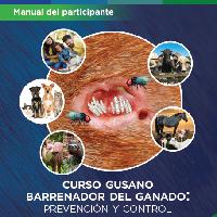 Curso gusano barrenador del ganado: prevención y control. Manual del participante