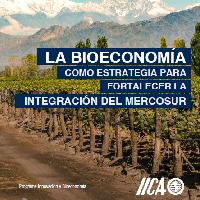 La bioeconomía como estrategia para fortalecer la integración del Mercosur