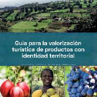 Guía para la valorización turística de productos con indentidad territorial